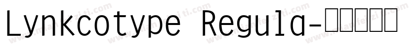 Lynkcotype Regula字体转换